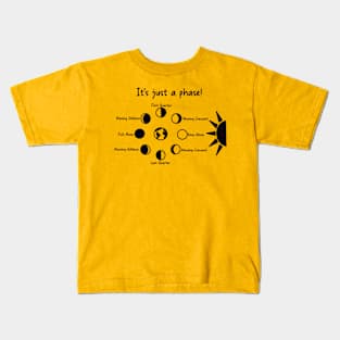 It’s just a phase Kids T-Shirt